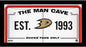 Anaheim Ducks Man Cave Sign 6x12 Framed Photo