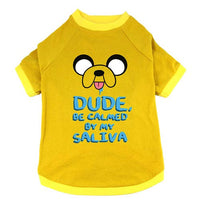 Adventure Time Dude, Be Calmed By My Saliva Dog Shirt