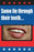 Some lie through their teeth  20x30 poster