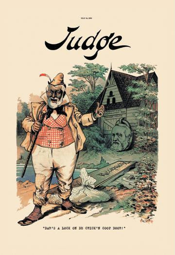 Judge: Dar's a Lock on de Chick'n Coop Door! 20x30 poster