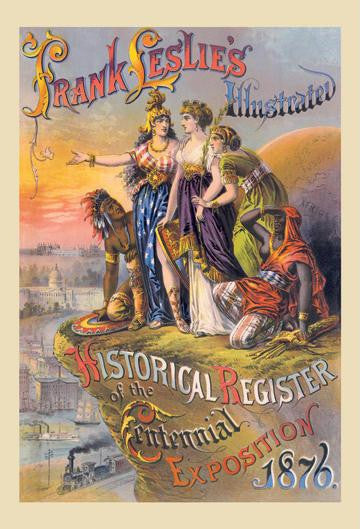 Frank Leslie's Illustrated Historical Register of the Centennial Exposition 1876 20x30 poster