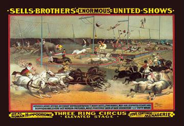 Sells Brothers' Enormous United Shows: Three Ring Circus 20x30 poster