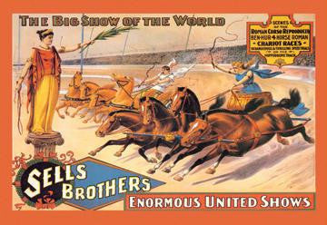 Ben Hur Chariot Races: Sells Brothers' Enormous United Shows 20x30 poster