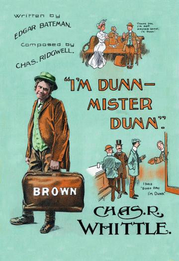 I'm Dunn Mister Dunn 28x42 Giclee on Canvas