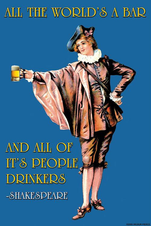 All the World's a Bar and all the people Drinkers - Shakespeare 28x42 Giclee on Canvas