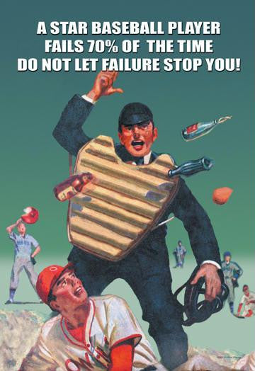 A Star Baseball Player Fails 70% of the Time -Don't let Failure Stop You 12x18 Giclee on canvas