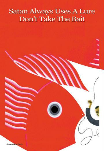 Satan Always Uses a Lure Don't Take the Bait 12x18 Giclee on canvas